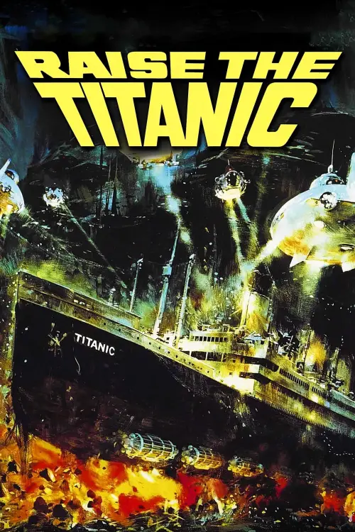 Постер до фільму "Raise the Titanic"