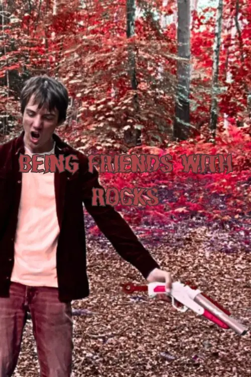 Постер до фільму "Being Friends With Rocks"