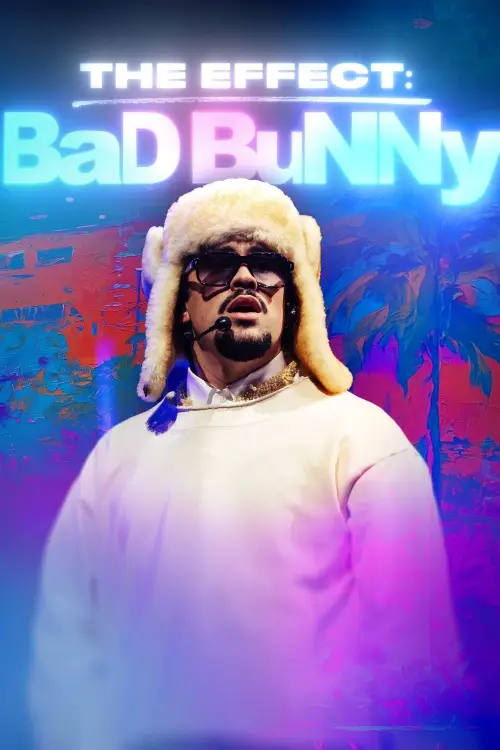 Постер до фільму "The Effect: Bad Bunny"