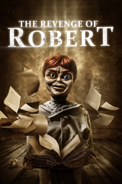 Постер до фільму "The Revenge of Robert"