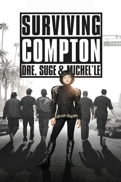Постер до фільму "Surviving Compton: Dre, Suge and Michel