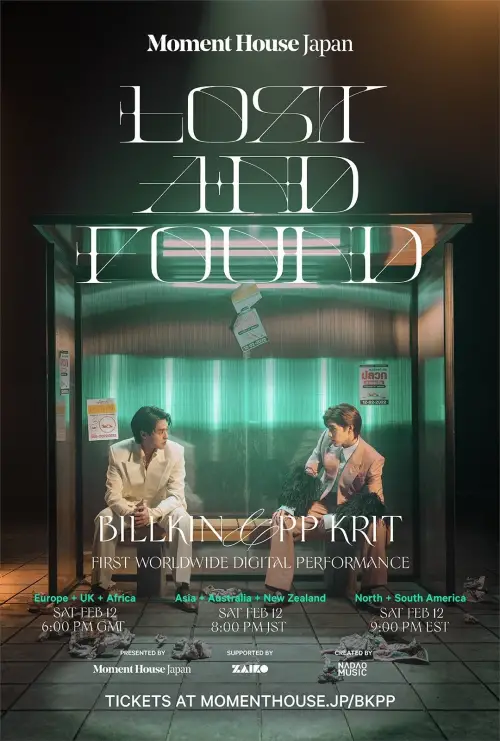 Постер до фільму "Lost and Found: Billkin & PP Krit First Worldwide Digital Performance"