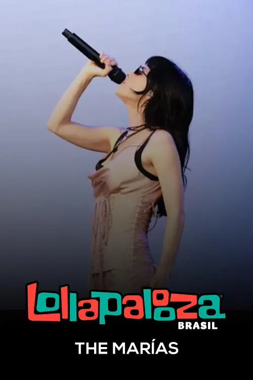 Постер до фільму "The Marías: Lollapalooza Brasil 2025"