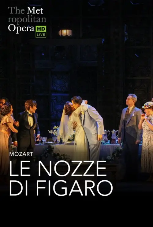 Постер до фільму "The Metropolitan Opera: The Marriage of Figaro"