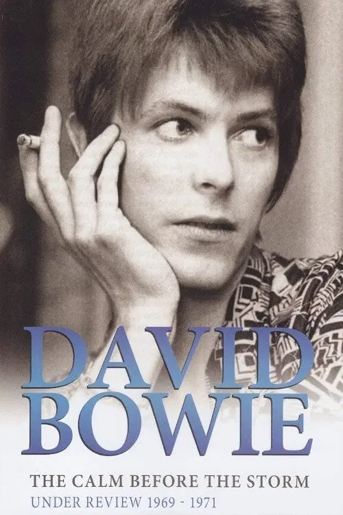 Постер до фільму "David Bowie - The Calm Before The Storm: Under Review 1969 - 1971"