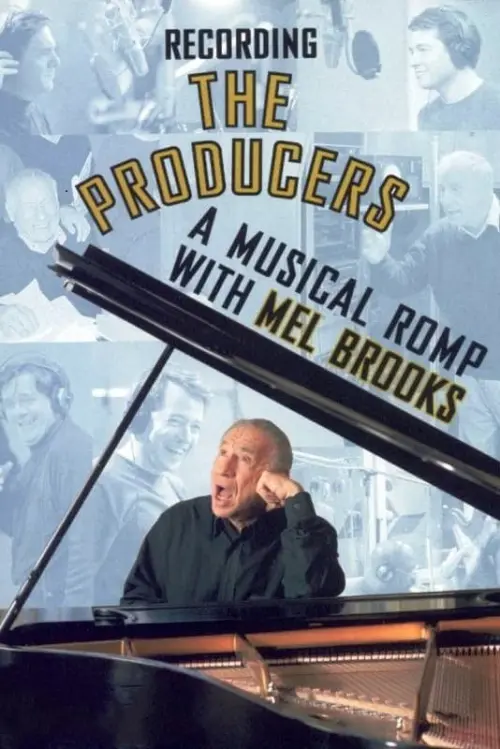 Постер до фільму "Recording the Producers: A Musical Romp with Mel Brooks"