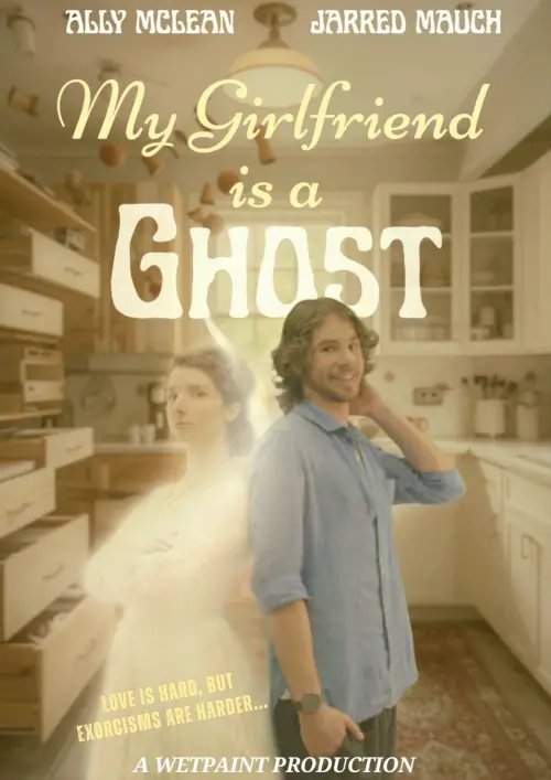 Постер до фільму "My Girlfriend is a Ghost"