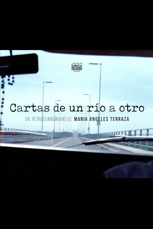 Постер до фільму "Cartas de un río a otro"