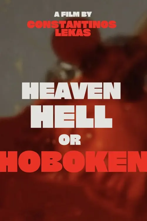 Постер до фільму "Heaven, Hell or Hoboken"