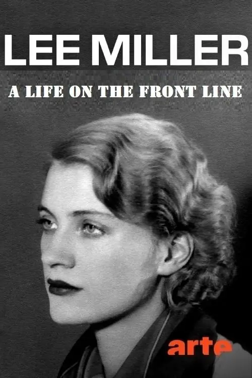 Постер до фільму "Lee Miller: A Life on the Frontline"