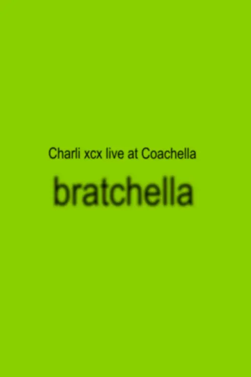 Постер до фільму "bratchella: Charli xcx live at Coachella 2025"