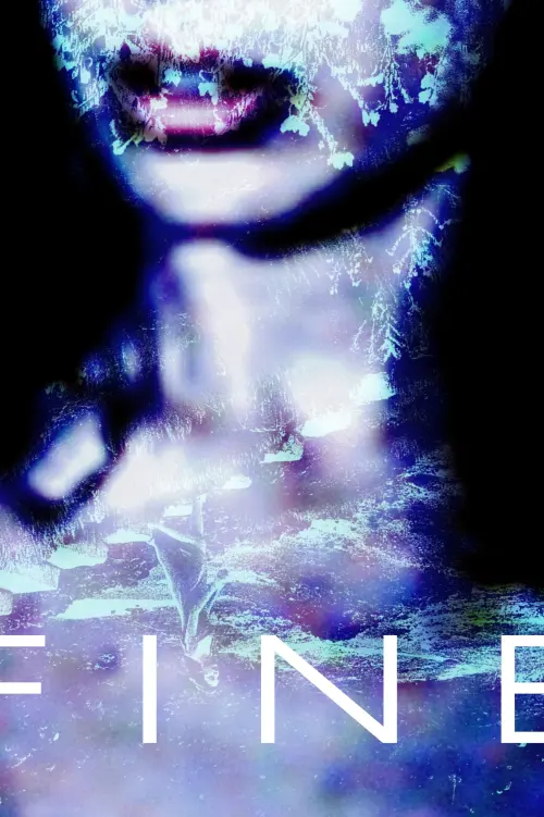 Постер до фільму "Fine"