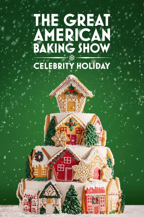 Постер до фільму "The Great American Baking Show: Celebrity Holiday 2025"