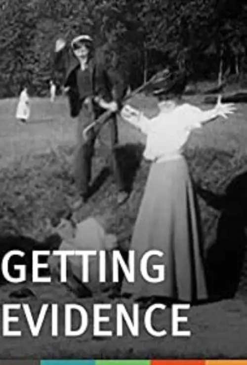 Постер до фільму "Getting Evidence"