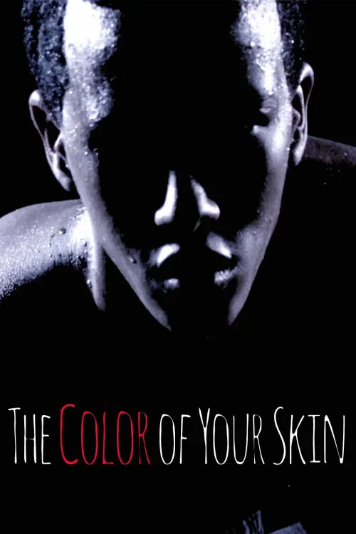 Постер до фільму "The Color of Your Skin"