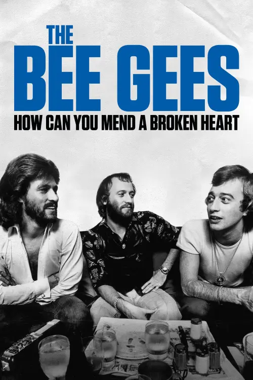 Постер до фільму "The Bee Gees: How Can You Mend a Broken Heart"