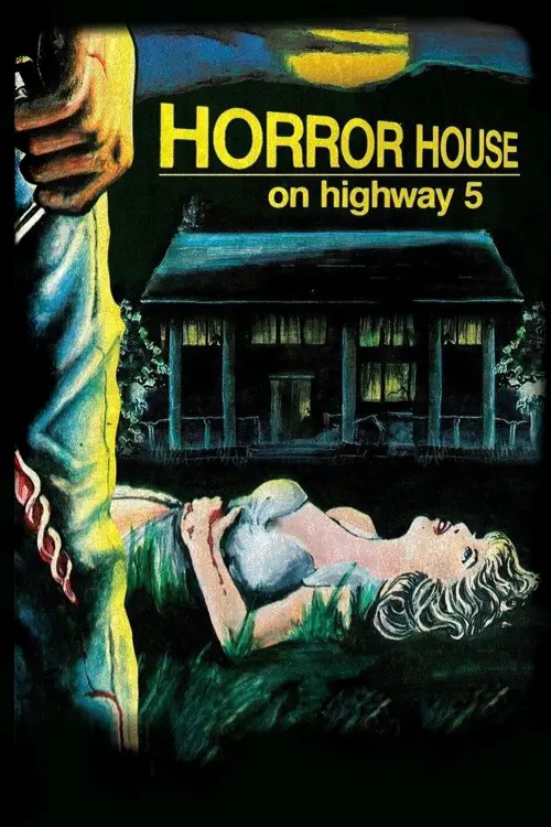 Постер до фільму "Horror House on Highway 5"