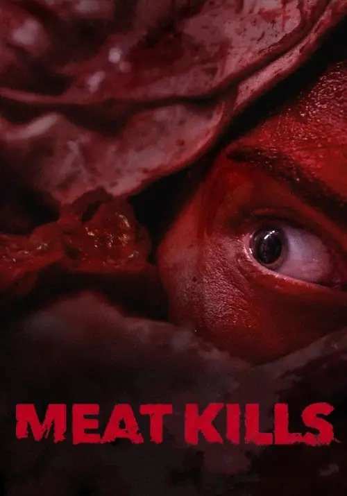 Постер до фільму "Meat Kills"