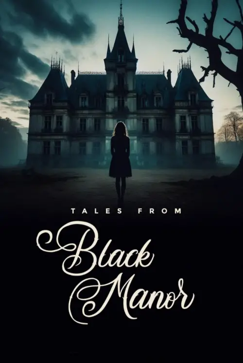 Постер до фільму "Tales from Black Manor"