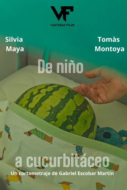 Постер до фільму "De niño a cucurbitáceo"