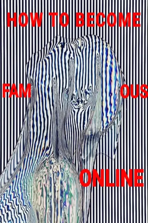 Постер до фільму "How to become famous online"
