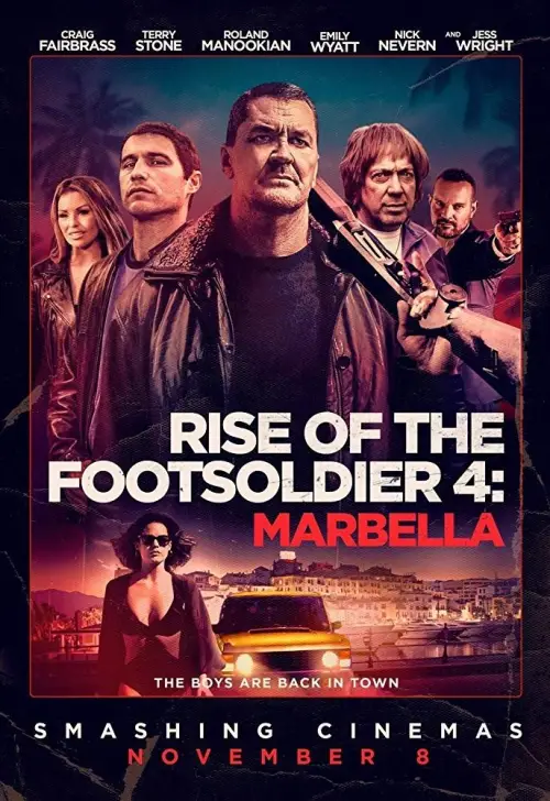 Постер до фільму "Rise of the Footsoldier 4: Marbella"