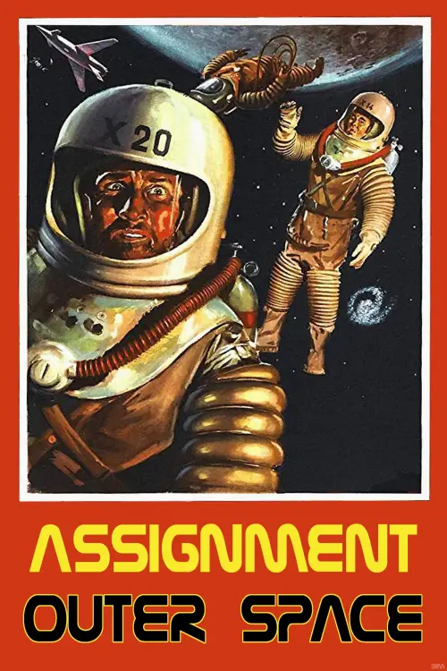 Постер до фільму "Assignment: Outer Space"