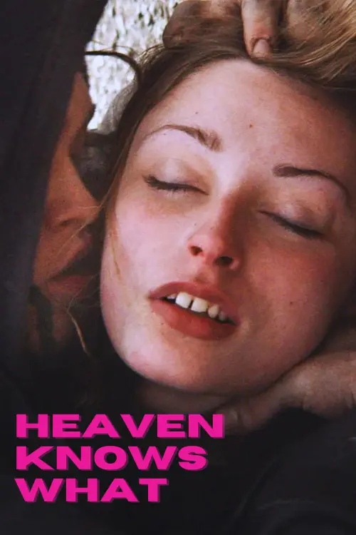 Постер до фільму "Heaven Knows What"