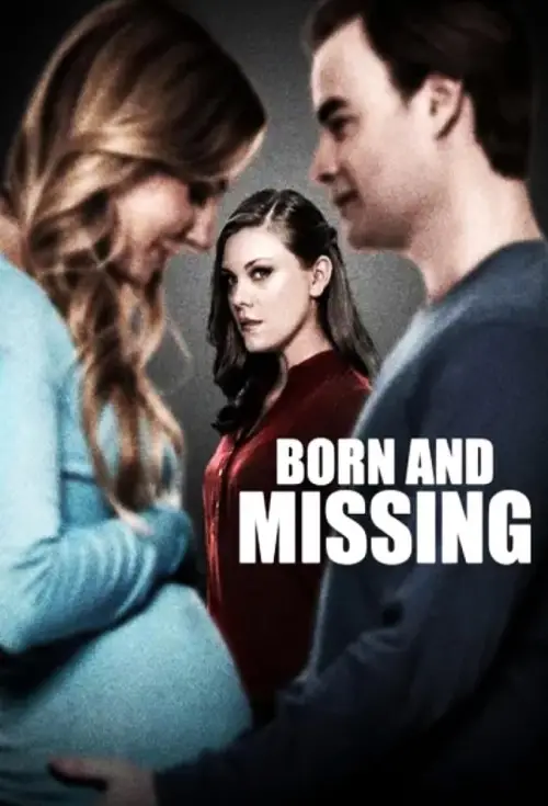 Постер до фільму "Born and Missing"