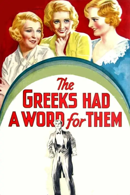 Постер до фільму "The Greeks Had a Word for Them"