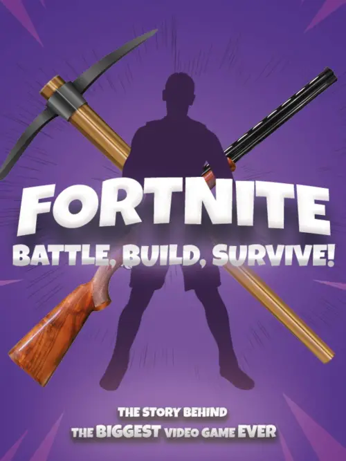 Постер до фільму "Fortnite: Battle, Build, Survive!"