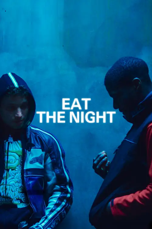 Постер до фільму "Eat the Night"