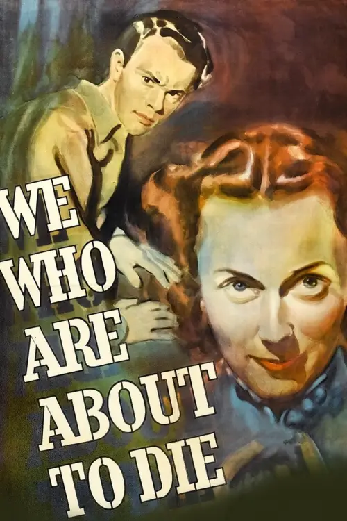 Постер до фільму "We Who Are About to Die"