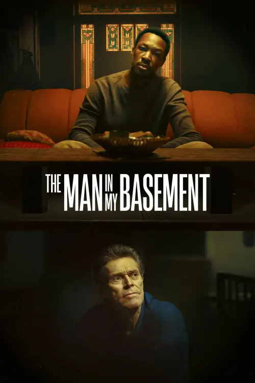 Постер до фільму "The Man in My Basement"