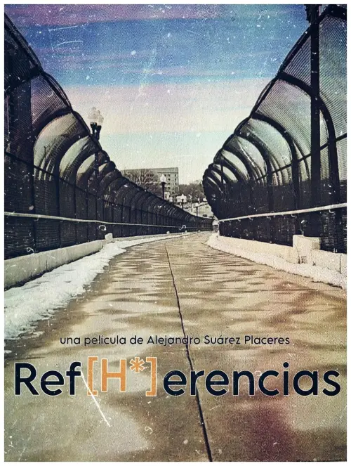 Постер до фільму "Ref[H*]erencias"