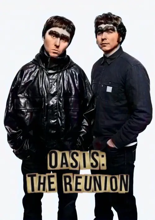 Постер до фільму "Oasis: The Reunion: The Movie"