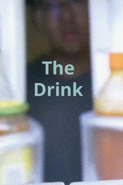 Постер до фільму "The Drink"