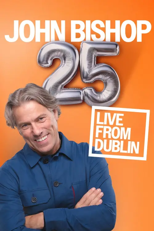Постер до фільму "John Bishop 25 Tour: Live From Dublin"