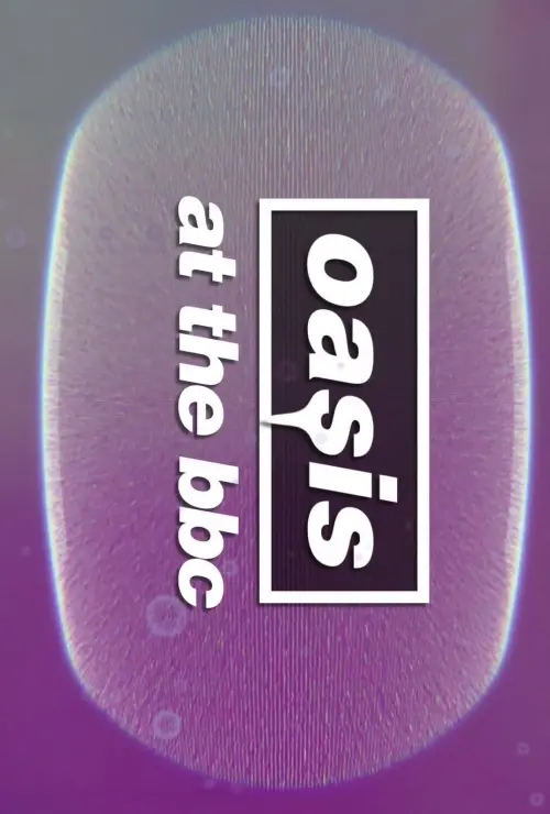 Постер до фільму "Oasis at The BBC"