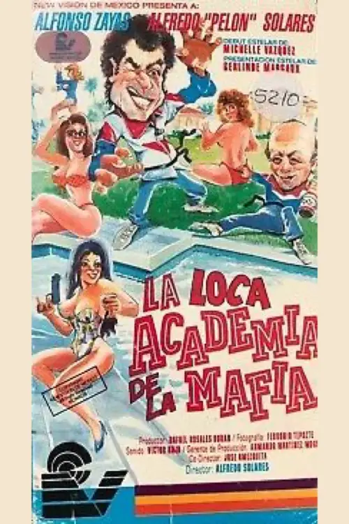 Постер до фільму "La loca academia de la mafia"
