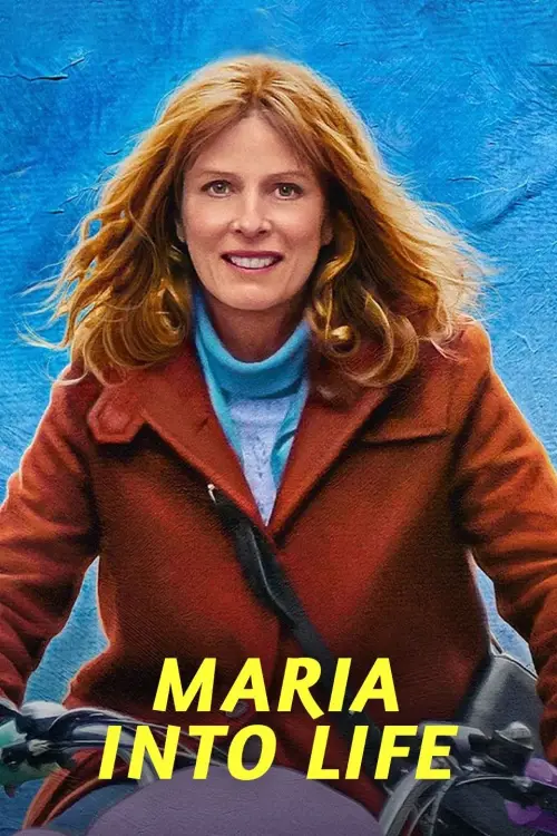 Постер до фільму "Maria into Life"