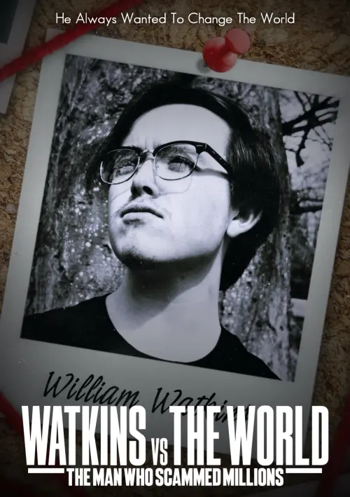 Постер до фільму "Watkins vs The World: The Man Who Scammed Millions"