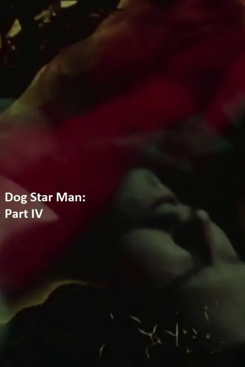 Постер до фільму "Dog Star Man: Part IV"