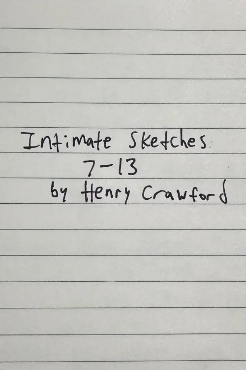 Постер до фільму "Intimate Sketches  7-13"