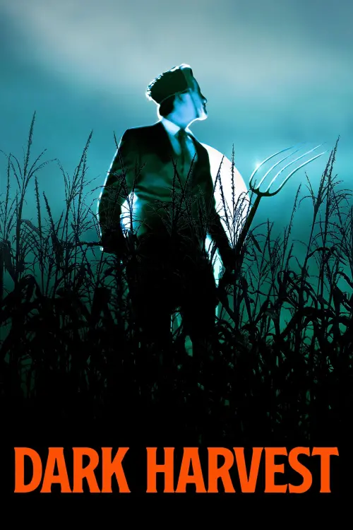 Постер до фільму "Dark Harvest"