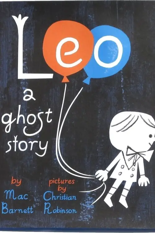 Постер до фільму "Leo: A Ghost Story"