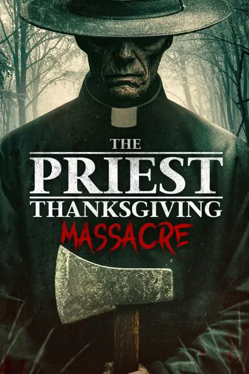 Постер до фільму "The Priest: Thanksgiving Massacre"