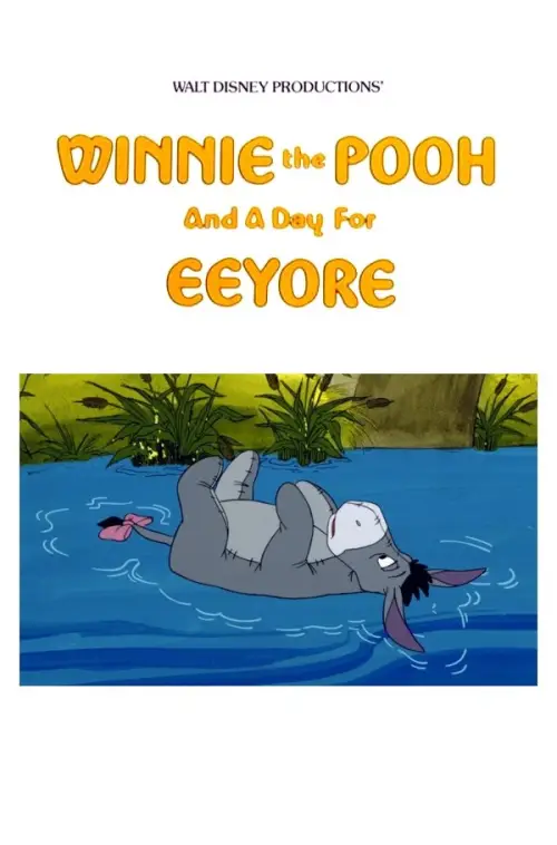 Постер до фільму "Winnie the Pooh and a Day for Eeyore"