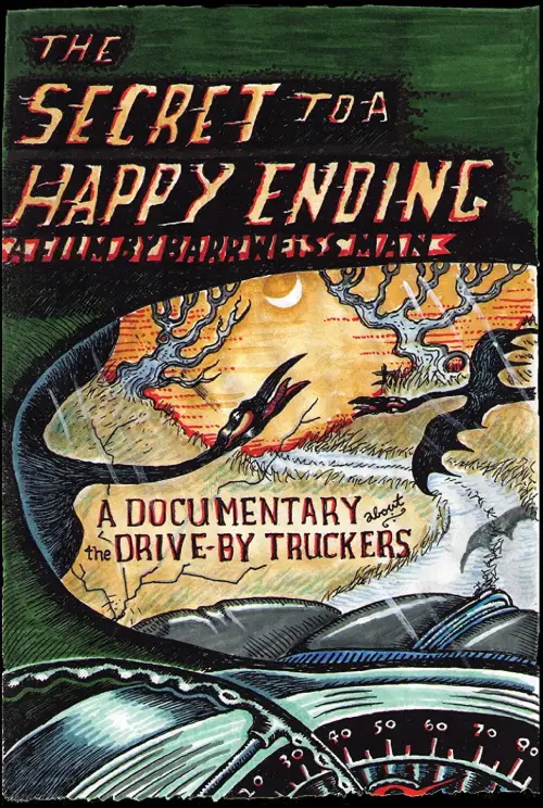 Постер до фільму "Drive-By Truckers: The Secret to a Happy Ending"
