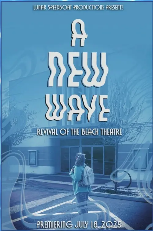 Постер до фільму "A New Wave: The Revival of The Beach Theatre"